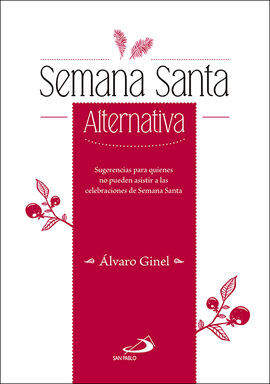 SEMANA SANTA ALTERNATIVA