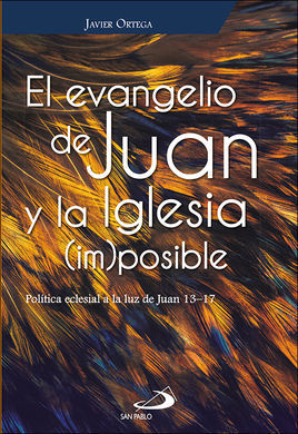EVANGELIO DE JUAN Y LA IGLESIA (IM)POSIB