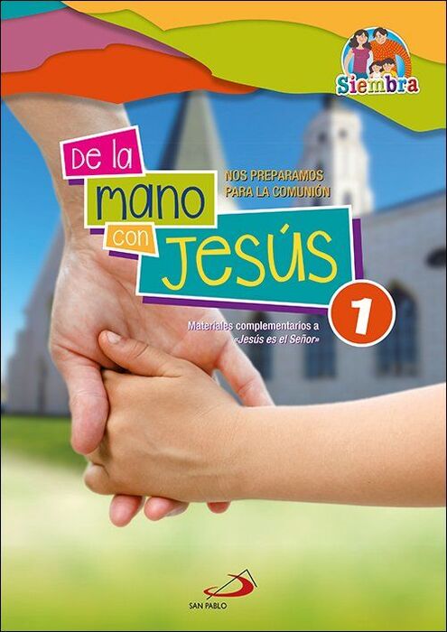 1. DE LA MANO CON JESÚS - 1