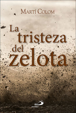 TRISTEZA DEL ZELOTA, LA