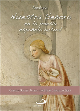 NUESTRA SEÑORA EN LA POESIA ESPAÑOLA ACTUAL