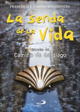 SENDA DE LA VIDA, LA