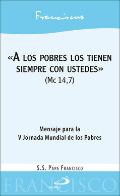 A LOS POBRES LOS TIENEN SIEMPRE CON USTEDES
