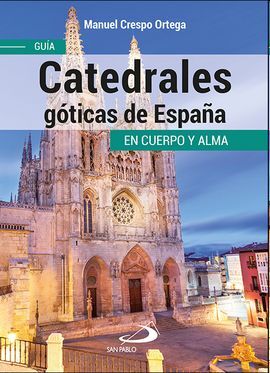 CATEDRALES GOTICAS DE ESPAÑA