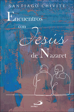 ENCUENTROS CON JESUS DE NAZARET