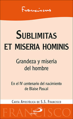 SUBLIMITAS ET MISERIA HOMINIS