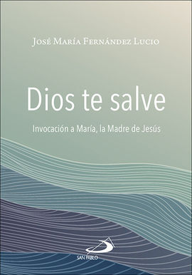 DIOS TE SALVE