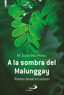 A LA SOMBRA DEL MALUNGGAY
