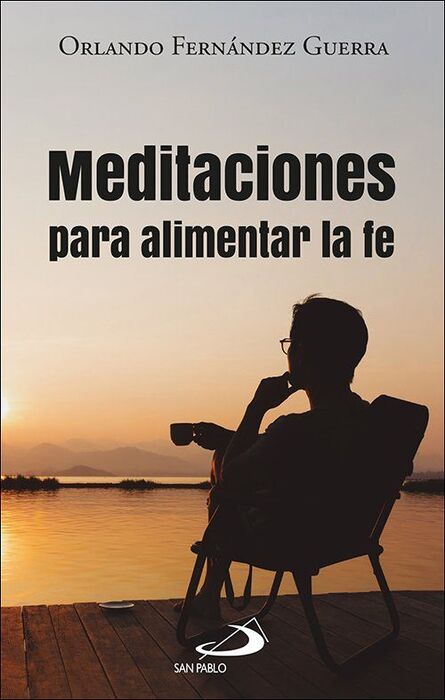 MEDITACIONES PARA ALIMENTAR LA FE