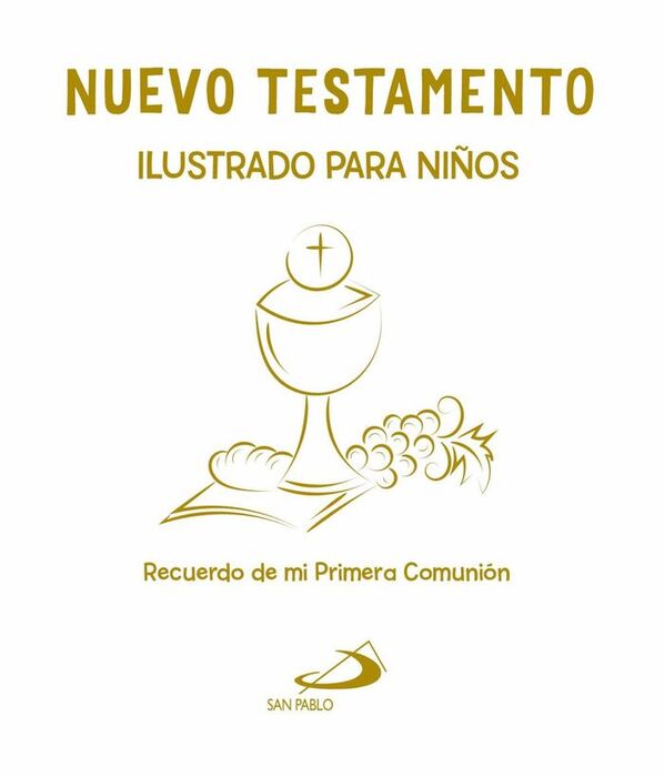 NUEVO TESTAMENTO ILUSTRADO PARA NIÑOS (COMUNION)
