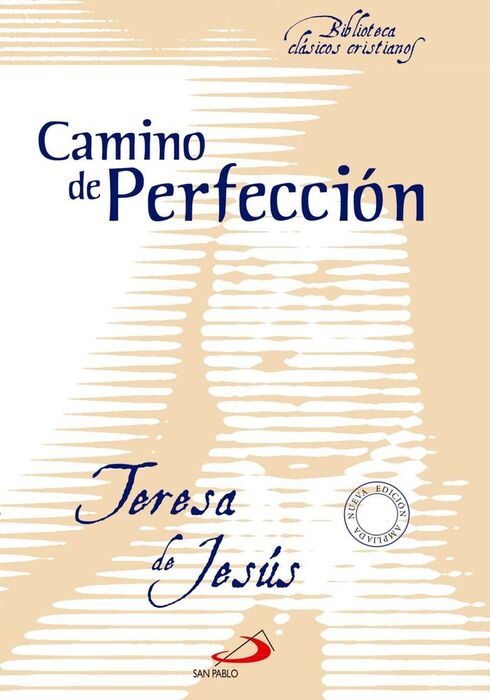CAMINO DE PERFECCION (NUEVA EDICION)