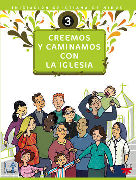 CREEMOS Y CAMINAMOS CON  LA IGLESIA