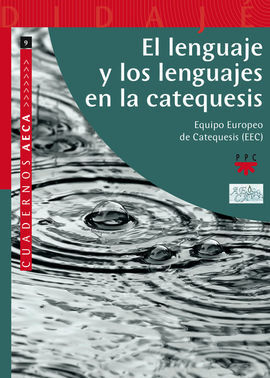 EL LENGUAJE Y LOS LENGUAJES EN LA CATEQUESIS