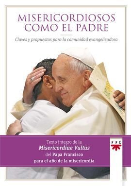 MISERICORDIOSOS COMO EL PADRE