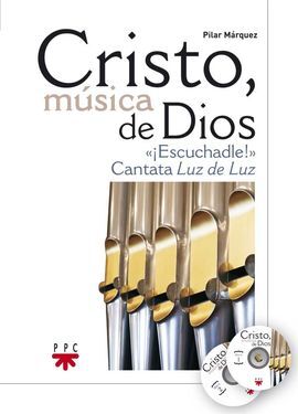 CRISTO, MÚSICA DE DIOS ¡ESCUCHADLE!