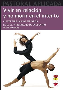 VIVIR EN RELACIÓN Y NO MORIR EN EL INTENTO