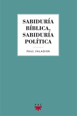SABIDURÍA BIBLICA, SABIDURÍA POLÍTICA