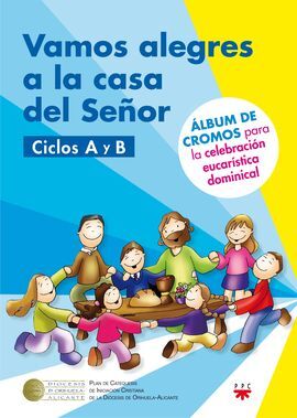 VAMOS ALEGRES A LA CASA DEL SEÑOR CICLOS A Y B