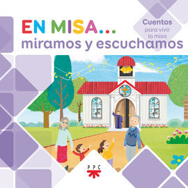 EN MISA? 2. MIRAMOS Y ESCUCHAMOS (CUENTOS)