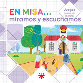 EN MISA? 2. MIRAMOS Y ESCUCHAMOS (JUEGOS)