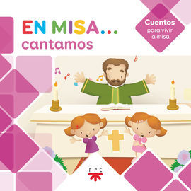 EN MISA? 5. CANTAMOS (CUENTOS)