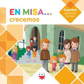 EN MISA? 10. CRECEMOS (CUENTOS)