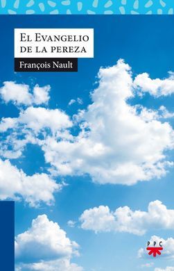 EL EVANGELIO DE LA PEREZA