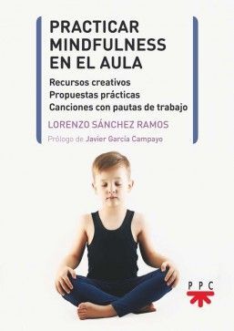 PRACTICAR MINDFULLNESS EN EL AULA