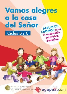VAMOS A LA CASA DEL SEÑOR. CICLO B Y C (2018-2019)