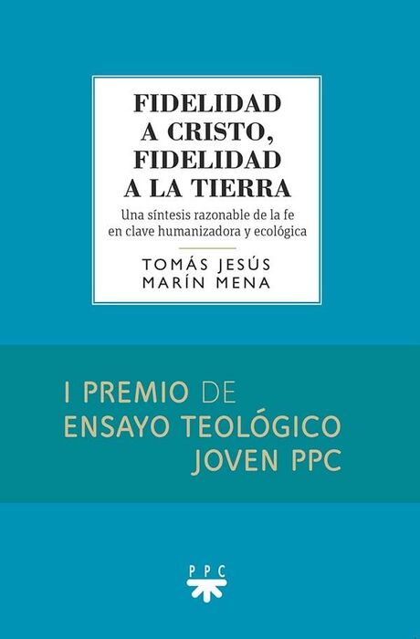 FIDELIDAD A CRISTO, FIDELIDAD A LA TIERRA