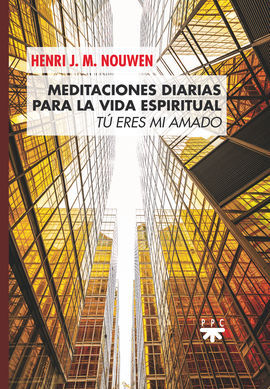 MEDITACIONES DIARIAS PARA LA VIDA ESPIRITUAL