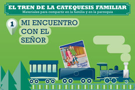 1.EL TREN DE LA CATEQUESIS FAMILIAR