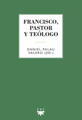 FRANCISCO, PASTOR Y TEOLOGO