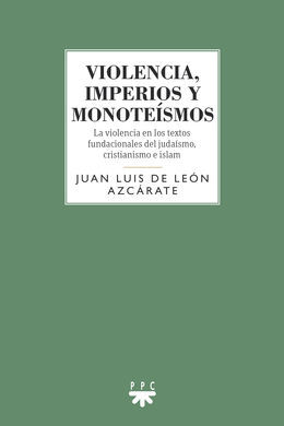 GS.VIOLENCIA,IMPERIOS Y MONOTEISMOS