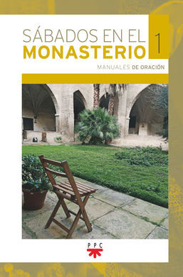 SÁBADOS EN EL MONASTERIO. 1