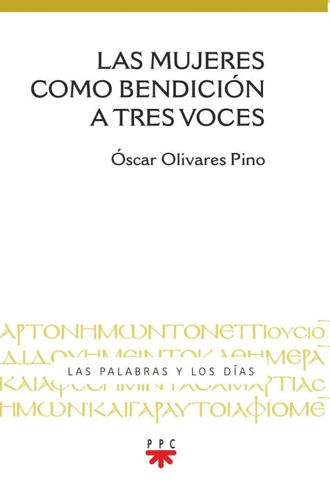 LAS MUJERES COMO BENDICION TRES VOCES