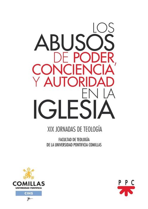 LOS ABUSOS DE PODER, CONCIENCIA Y AUTORIDAD EN LA IGLESIA