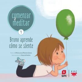 COMENZAR A MEDITAR.4 BRUNO APRENDE COMO SIENTE