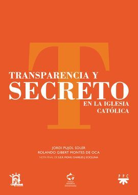 TRANSPARENCIA Y SECRETO EN LA IGLESIA CATOLICA
