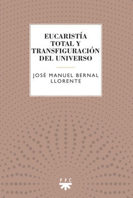GS.EUCARISTIA TOTAL Y TRANSFIGURACION DE