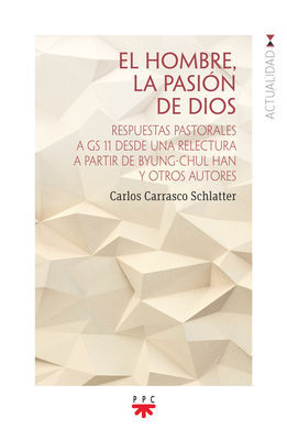EL HOMBRE, LA PASIÓN DE DIOS