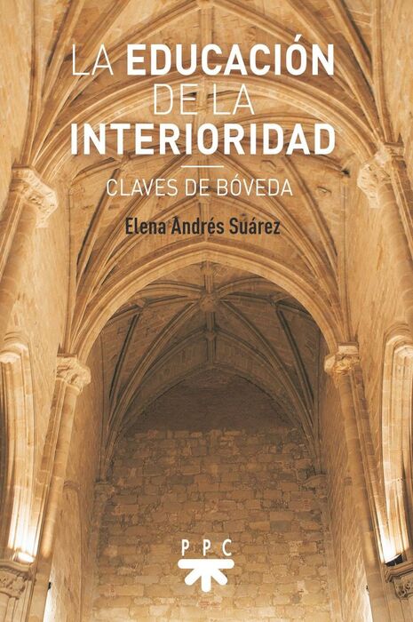 LA EDUCACIÓN DE LA INTERIORIDAD