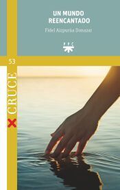 UN MUNDO REENCANTADO