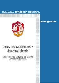 DAÑOS MEDIOAMBIENTALES Y DERECHO AL SILENCIO