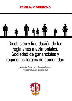 DISOLUCIÓN Y LIQUIDACIÓN DE LOS REGÍMENES MATRIMONIALES. SOCIEDAD DE GANANCIALES