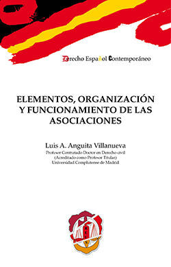 ELEMENTOS, ORGANIZACIÓN Y FUNCIONAMIENTO DE LAS ASOCIACIONES