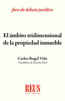 EL ÁMBITO TRIDIMENSIONAL DE LA PROPIEDAD INMUEBLE