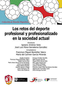 RETOS DEL DEPORTE PROFESIONAL Y PROFESIONALIZADO EN LA SOCIEDAD ACTUAL