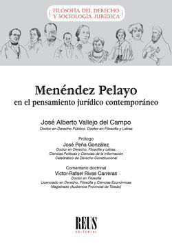 MENÉNDEZ PELAYO EN EL PENSAMIENTO JURÍDICO CONTEMPORANEO