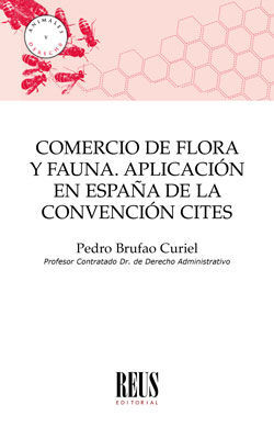 COMERCIO DE FLORA Y FAUNA. APLICACIÓN EN ESPAÑA DE